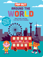 Pop Out Around the World: Read, Build, and Play from New York to Beijing 1950500993 Book Cover