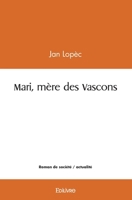 Mari, mère des Vascons (French Edition) 2414507217 Book Cover