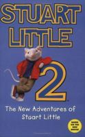 Stuart Little 2: The New Adventures of Stuart Little 0060006706 Book Cover