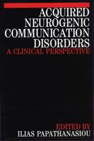 Acquired Neurogenic Communication Disorders: A Clinical Perspective B002JHP3AO Book Cover