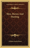 Men, Horses And Hunting 1163133647 Book Cover