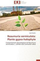Reaumuria Vermiculata: Plante Gypso-Halophyte 3838186796 Book Cover