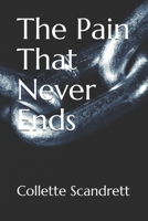 The Pain That Never Ends B0849YXCMB Book Cover