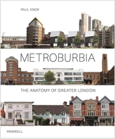 Metroburbia: The Anatomy of Greater London 1858946514 Book Cover