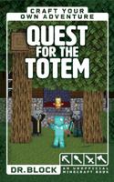 Quest for the Totem: An Unofficial Minecraft Book 1958048151 Book Cover