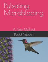 Pulsating Microblading: A New Method 1096174278 Book Cover