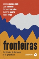 Fronteiras: Territórios da literatura e da geopolítica 8583181306 Book Cover