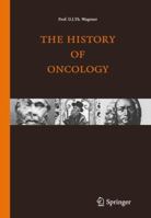 The History of Oncology 9031361437 Book Cover