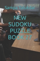 NEW SUDOKU PUZZLE BOOK 27 B0BK6SFBHH Book Cover