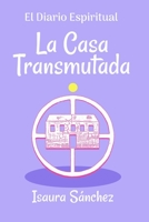 La Casa Transmutada B093B2L1FC Book Cover