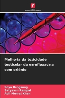 Melhoria da toxicidade testicular da enrofloxacina com selénio (Portuguese Edition) 6208020131 Book Cover