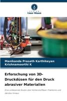 Erforschung von 3D-Druckdüsen für den Druck abrasiver Materialien: Eine umfassende Studie über Kohlenstofffaser-Filamente und darüber hinaus (German Edition) 6207624084 Book Cover