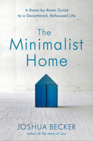 The Minimalist Home 1601427999 Book Cover