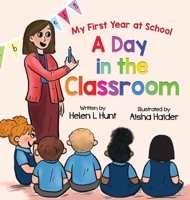 A Day in the Classroom 1838266615 Book Cover