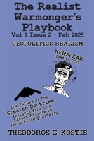 The Realist Warmonger's Playbook Feb 2025 (Realist School Geopolitics) B0DVLCF8WB Book Cover