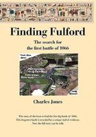 Finding Fulford - The Search for the First Battle of 1066 1780180500 Book Cover