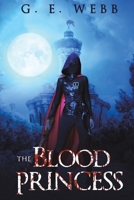 The Blood Princess 1528990773 Book Cover