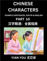 Fluently Reading Chinese Characters (Part 10) - A Beginner's Guide to Self-learn and Mastering Mandarin Chinese Language, History, and Culture; Learn ... Pinyin & English, Kids, Teens, Young and B0F4KCR1MH Book Cover