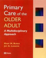 Primary Care of the Older Adult: A Multidisciplinary Approach 0815189168 Book Cover