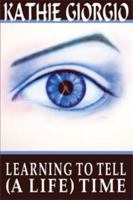 Learning To Tell (A Life) Time 1599484153 Book Cover