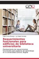 Requerimientos funcionales para edificios de biblioteca universitaria 6200328420 Book Cover