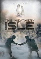 The Heathery Isle: Home by Christmas 1525534955 Book Cover