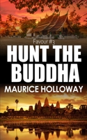 Hunt the Buddha B09WQ55X7Z Book Cover