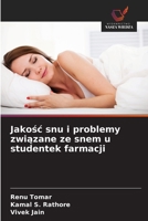 Jakosc snu i problemy zwiazane ze snem u studentek farmacji (Polish Edition) 6209859925 Book Cover
