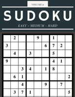 Sudoku Easy Medium Hard Volume 9: 200 Sudoku Puzzles For Adults - Answer Key Included B08Z11YFCK Book Cover
