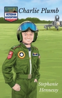 Veteran Adventure Stories: Charlie Plumb B0F8XVNWPX Book Cover