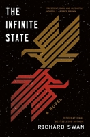 The Infinite State: Book One of The Decurion Saga 1250386241 Book Cover