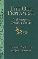 The Old Testament: Its Background, Growth, & Content 0687039010 Book Cover