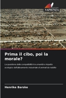 Prima il cibo, poi la morale? (Italian Edition) 6209752152 Book Cover