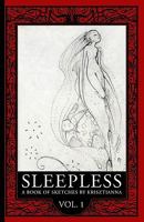 Sleepless: A Book Of Sketches 1456550233 Book Cover