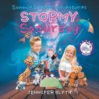 Sammie Street Adventures: Stormy Saturday 1779419058 Book Cover