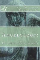 Angelology:: The Doctrine of Angels 1722037938 Book Cover