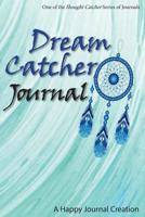 Dream Catcher Journal 1946940003 Book Cover