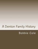 A Denton Family History 1542997240 Book Cover