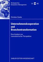 Unternehmenskooperation Und Branchentransformation: Eine Analyse Aus Coevolutorischer Perspektive 3834910996 Book Cover