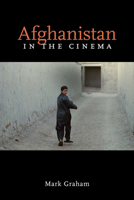 Afghanistan in the Cinema 0252077121 Book Cover