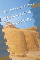 P�r�grinations de Math�maticien 1677765410 Book Cover