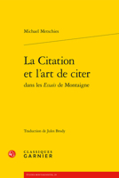 La Citation Et L'art De Citer (Etudes Montaignistes, 29) 2812457201 Book Cover