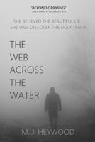 The Web Across the Water 1508624127 Book Cover