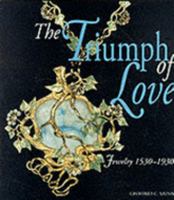 The Triumph of Love: Jewelry 1530-1930 0500236615 Book Cover
