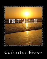 For My Sunshine 1494814587 Book Cover