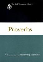 Proverbs: A Commentary (Old Testament Library) 0664221319 Book Cover