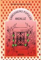 Cancionero Popular Andaluz 8486167590 Book Cover