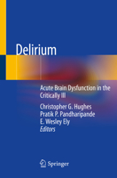 Delirium: Acute Brain Dysfunction in the Critically Ill 3030257509 Book Cover
