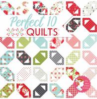 Perfect 10 Quilts From Its Sew Emma: 16 Quilts Featuring the Creative Grids Perfect 10 Ruler 0998983861 Book Cover