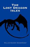 The Lost Dragon Isles (The Guardians of Nalawren) 0979983495 Book Cover